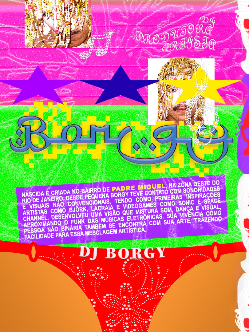 Borgy: nascida e criada no bairro de Padre Miguel, DJ Borgy